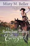 The Rancher Takes a Cowgirl