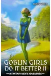 Goblin Girls Do It Better II