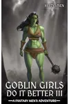 Goblin Girls Do It Better III