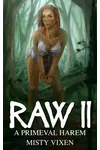 Raw II