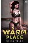 A Warm Place 8