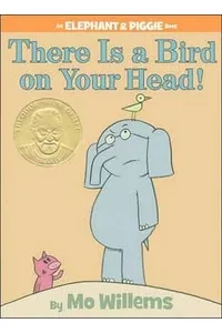 There Is a Bird on Your Head!