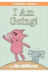 I am Going!