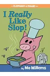 I Really Like Slop!