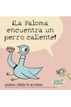¡La Paloma encuentra un perro caliente!