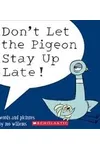 Don't Let the Pigeon Stay Up Late!