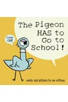 The Pigeon HAS to Go to School!