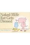 Naked Mole Rat Gets Dressed