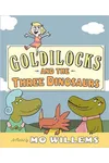 Goldilocks and the Three Dinosaurs