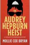 The Audrey Hepburn Heist