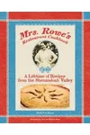 Mrs. Rowe's Restaurant Cookbook