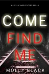 Come Find Me
