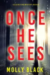 Once He Sees