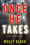 Once He Takes