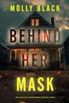 Behind Her Mask