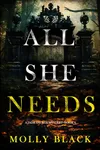 All She Needs
