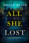All She Lost