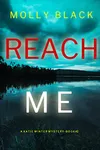 Reach Me