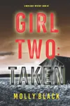 Girl Two: Taken
