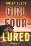 Girl Four: Lured