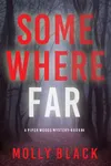 Somewhere Far