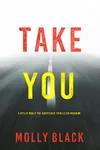 Take You