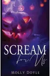 Scream For Us