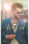 My Wicked Prince (As:Molly O'Keefe)
