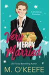 Very Merry Married (As: M. O'Keefe)