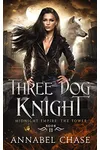 Three Dog Knight