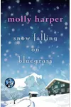 Snow Falling on Bluegrass