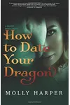How to Date Your Dragon