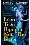Even Tree Nymphs Get the Blues