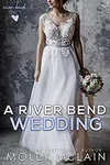 A River Bend Wedding