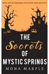 The Secrets of Mystic Springs