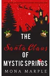 The Santa Claus of Mystic Springs