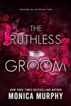 The Ruthless Groom