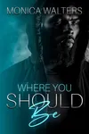 Where You Should Be