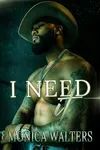 I Need It