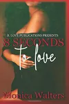 8 Seconds to Love