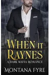 When it Raynes