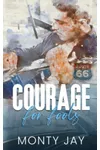 Courage for Fools