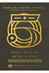 Forty Days on Being a Five