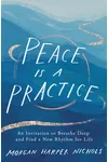 Peace Is a Practice
