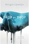Drop by Drop