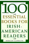 100 Essential Books for Irish-American Readers