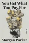 You Get What You Pay For