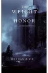 The Weight of Honor