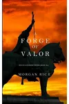 A Forge of Valor