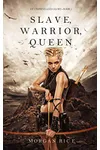 Slave, Warrior, Queen